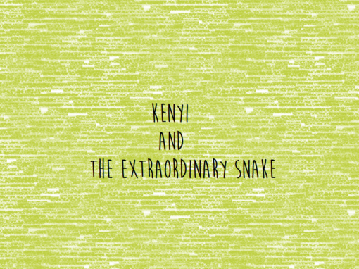 Kenyi and the Extraordinary Snake