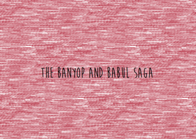 The Banyop and Babul Saga