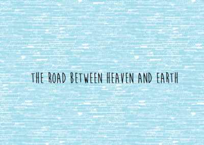 The Road between Heaven and Earth