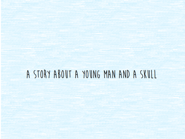 The Story of the Young Man and the Skull